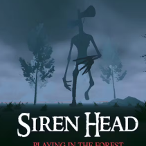 Siren Head: Playing in the Forest