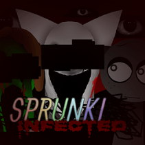 Sprunki Infected